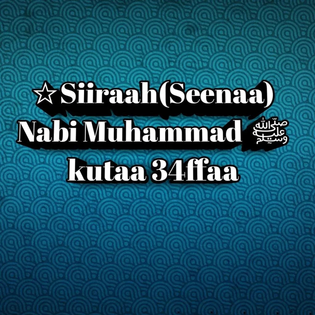 Nabi Muhammad (SAW) Ergamuun DuraHaala Addunyaa Jaarraa 6ffaa (Zamana Jaahiliyyah)